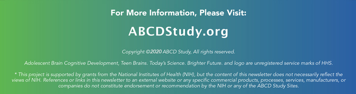 For more information: ABCDStudy.org