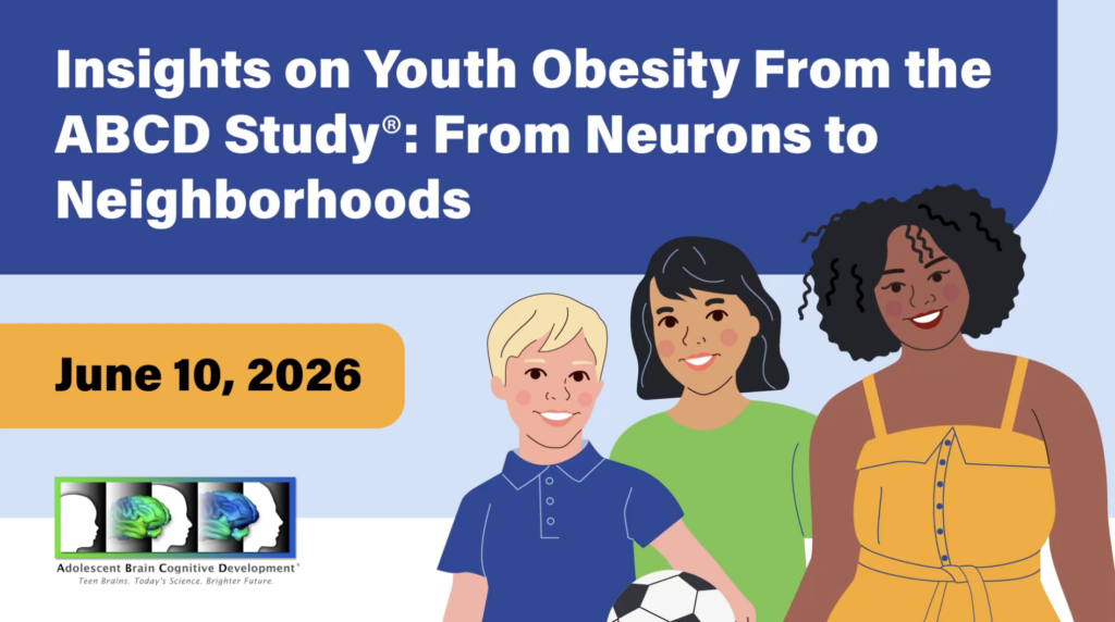 ABCD Infographics and Webinars - ABCD Study